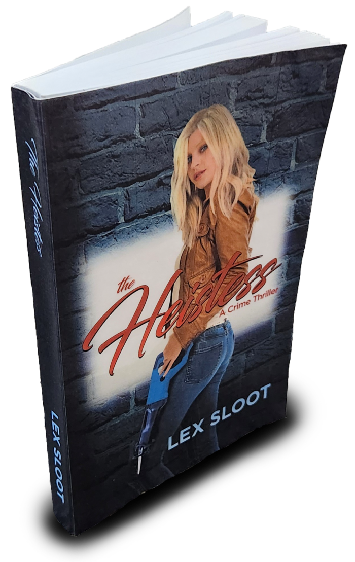 <em>The Heistess: A Crime Thriller</em> by Lex Sloot