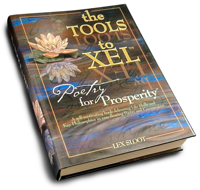 <em>The TOOLS to XEL™: Poetry for Prosperity</em> By Lex Sloot